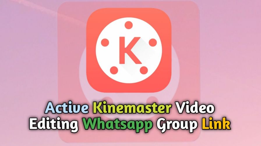 kinemaster video editing whatsapp group link